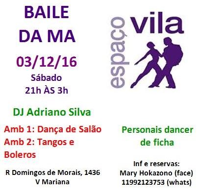 O último Baile da Ma de 2016!!!! 03/12/2016 (sábado) das 21h às 3h