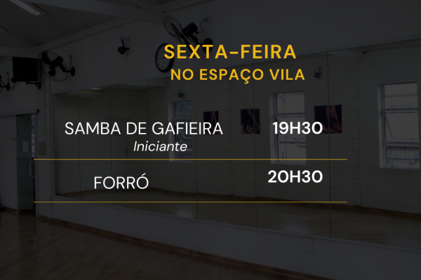 Sexta-feira é dia de Forró e Samba de Gafieira!